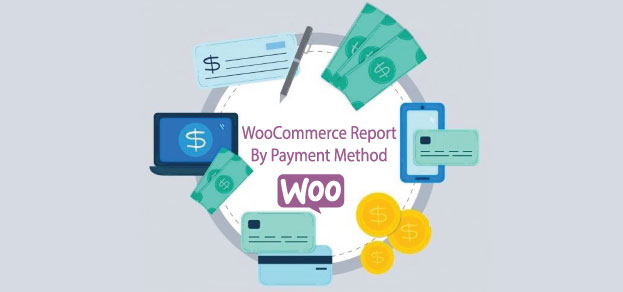 WooCommerce Report By Payment Method